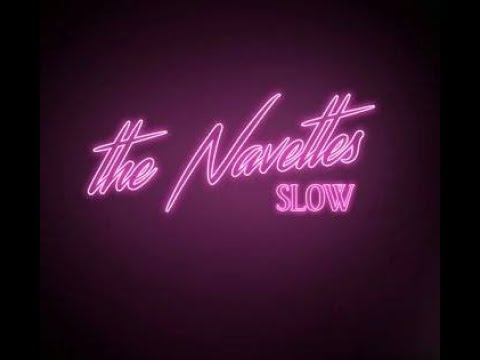 The Navettes - SLOW (Official Video)