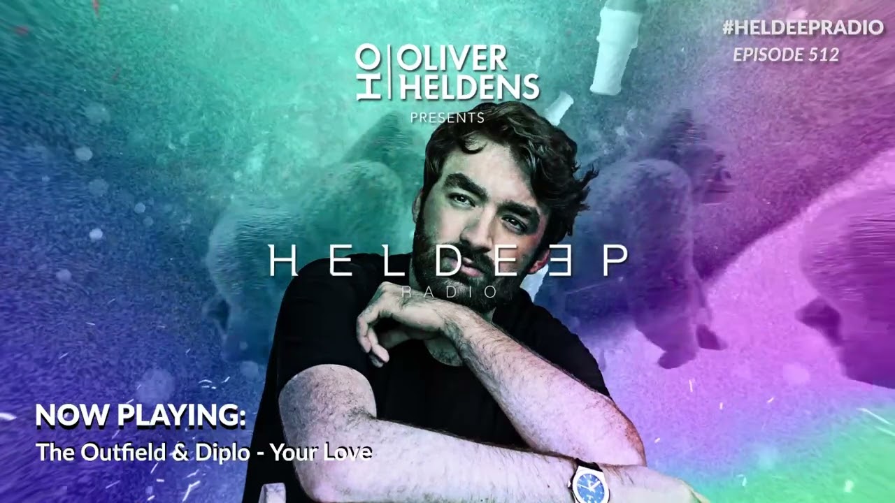 Oliver Heldens - Heldeep Radio #512