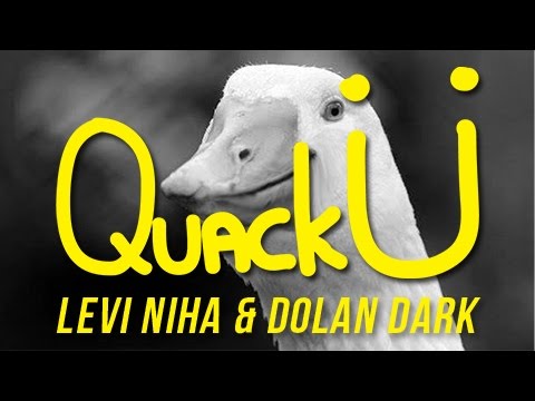 Levi Niha & Dolan Dark - Quack Ü