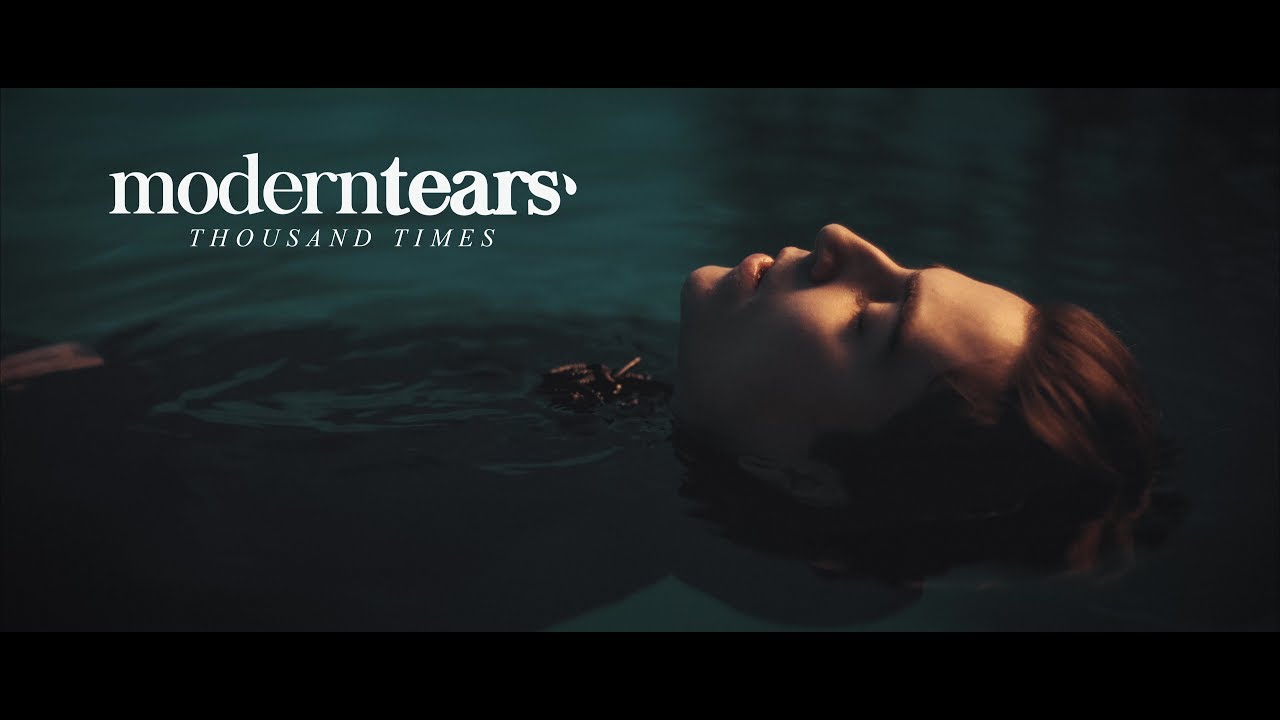 Moderntears' - Thousand Times (OFFICIAL MUSIC VIDEO)