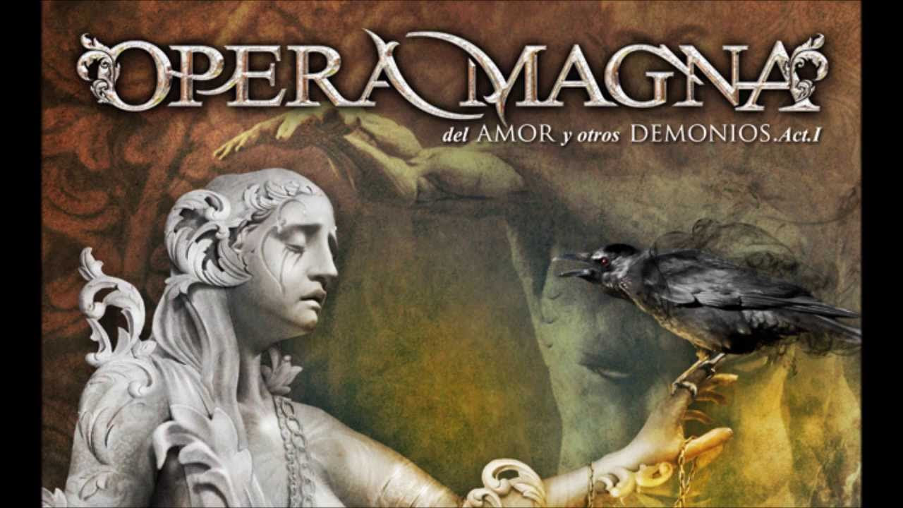 Opera Magna-01-Del amor y otros demonios-Del amor y otros demonios Acto 1