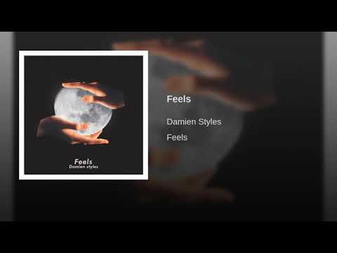 Damien Styles - Feels