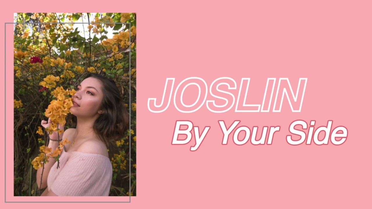JOSLIN | By Your Side (Lyric Video)