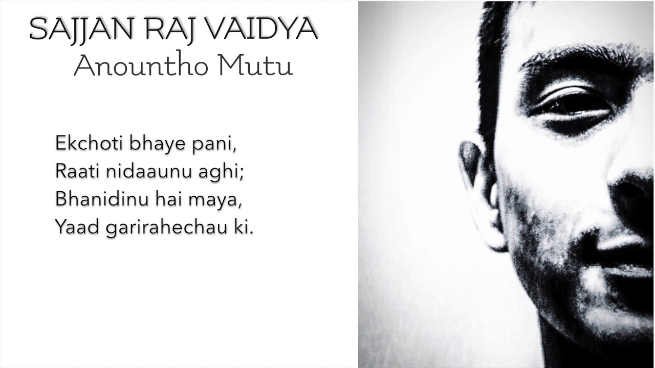 Sajjan Raj Vaidya - Anountho Mutu [Official Lyrical Video]