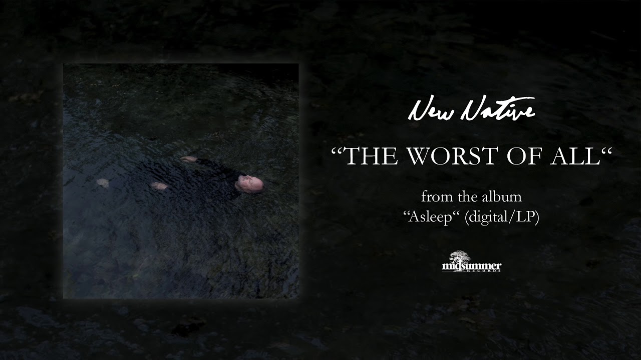 NEW NATIVE - "The Worst Of All" (official audio)
