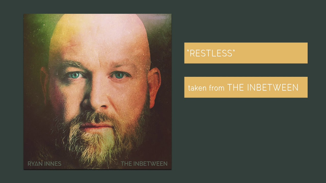 Ryan Innes - Restless (Full Audio)