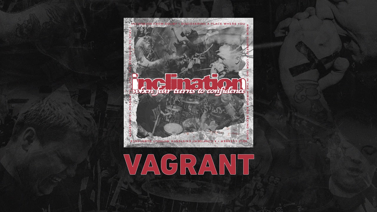 Inclination "Vagrant"