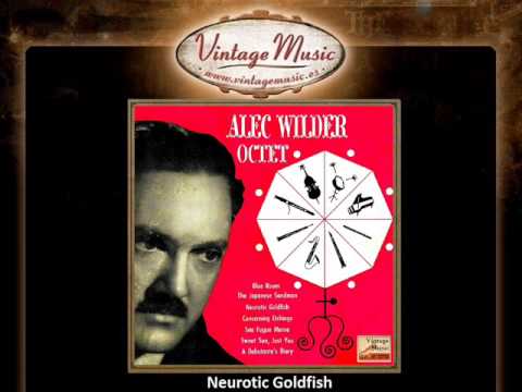 Alec Wilder -- Neurotic Goldfish