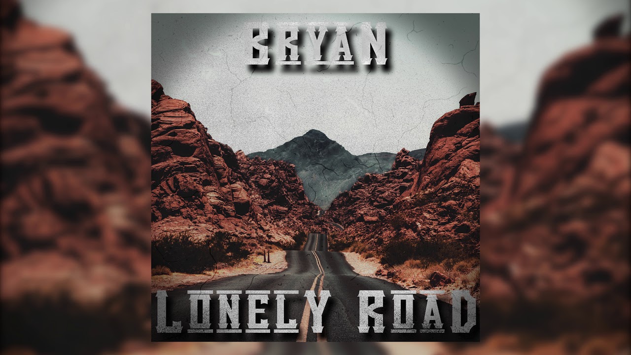 Bryan - Lonely Road [Official Audio]