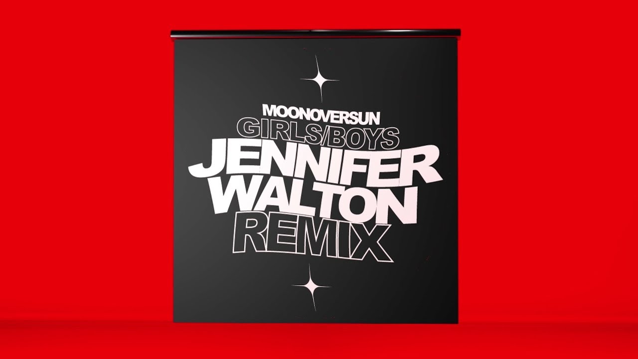 MOONOVERSUN - GIRLS/BOYS (Jennifer Walton Remix)