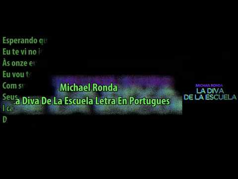 Michael Ronda La Diva De La Escuela Letra En Portugues