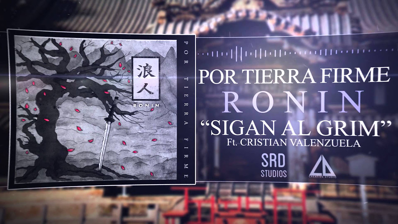 Por Tierra Firme - Sigan Al Grim ft. Cristian Valenzuela