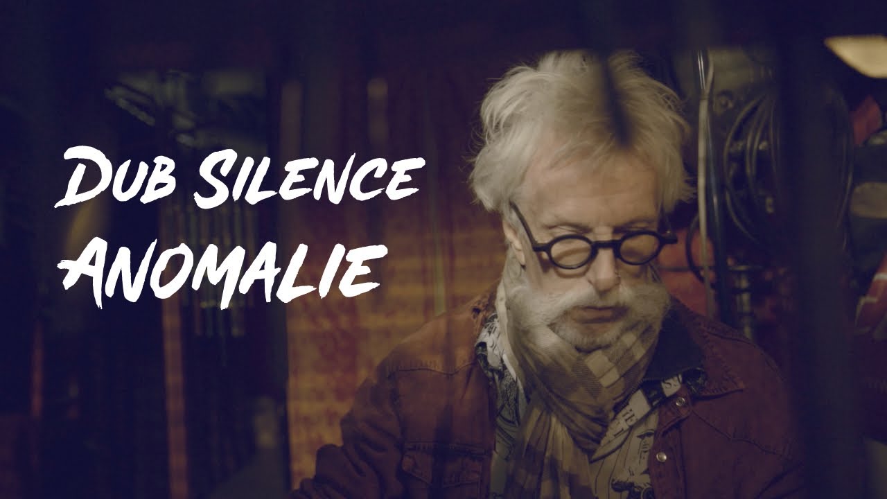 Dub Silence - Anomalie (Clip Officiel)