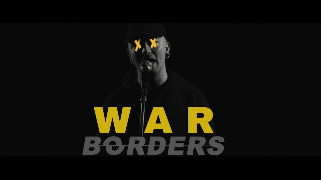 Borders - War (Official Video)