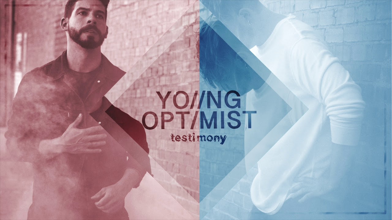 YO//NG OPT/MIST - Testimony [Official Audio]