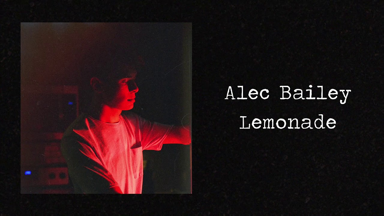 Lemonade | Alec Bailey (Audio)