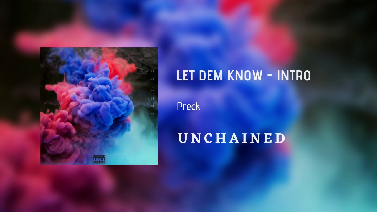 Preck - Let Dem Know (Intro) [Official Audio]