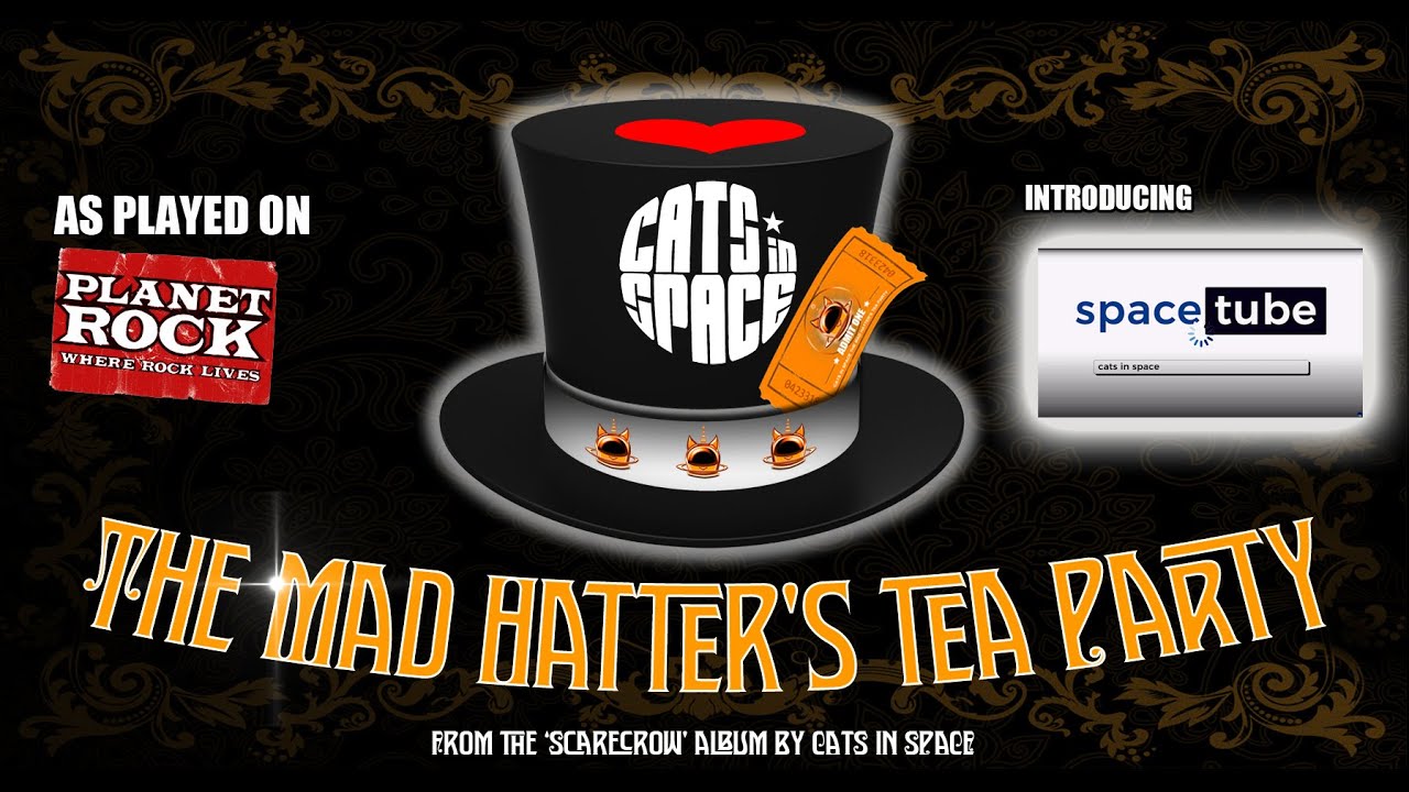 CATS in SPACE - The Band - The Mad Hatter's Tea Party [Official Video]