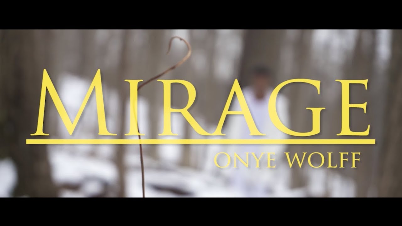 Onye Wolff- Mirage