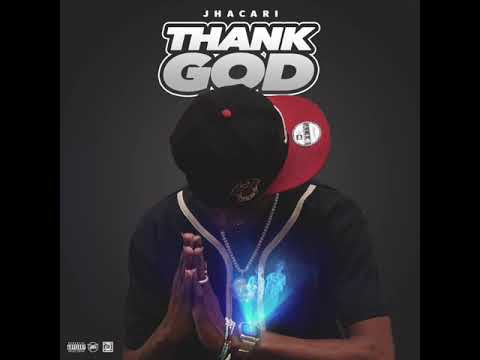 Jhacari - Thank God (Official Audio) HQ