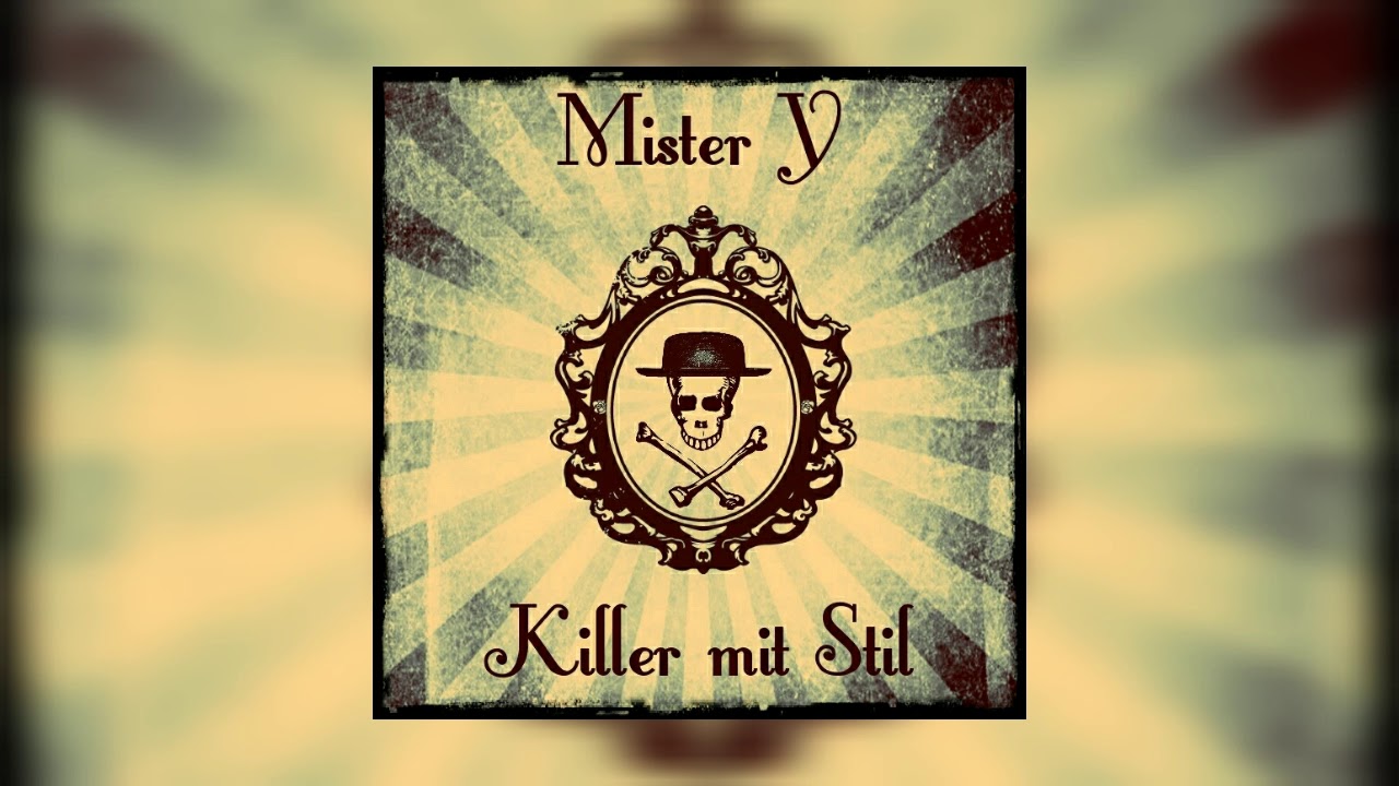 Mister Y - Killer mit Stil (prod. by KennyBHTBeatz)