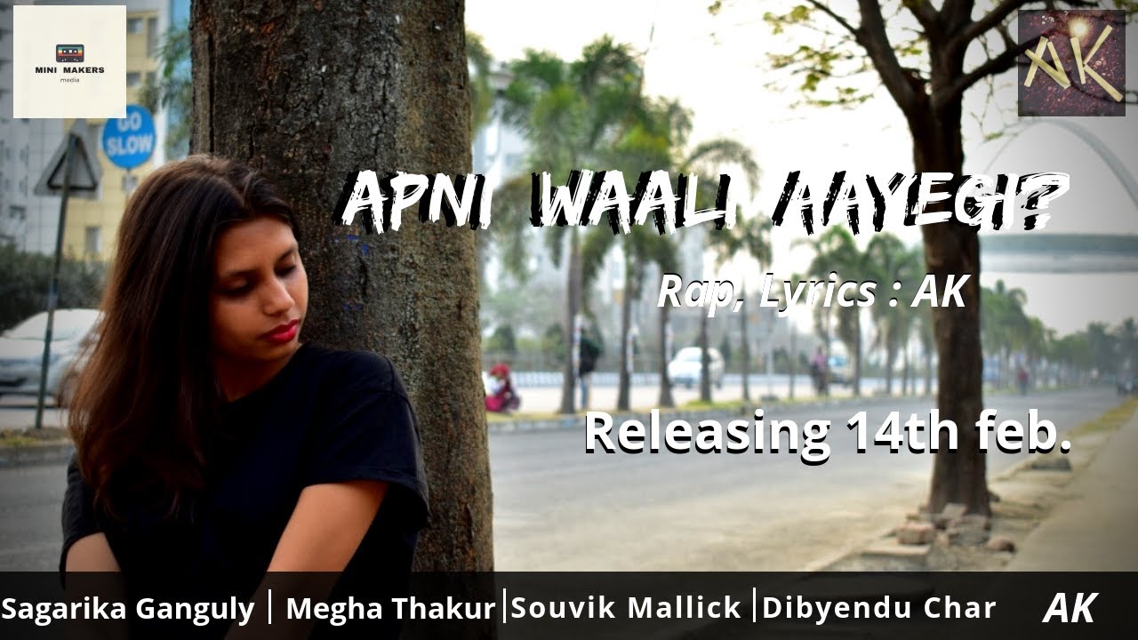 Apni Waali Aayegi? | Rapstar AK | Megha | Hindi rap song | OUT NOW