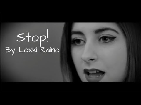 Lexxi Raine - Stop! OFFICIAL MUSIC VIDEO