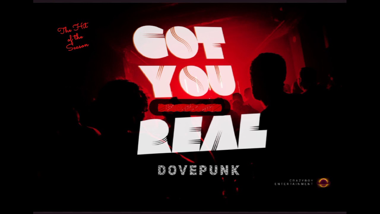 Got You Real by Dovepunk