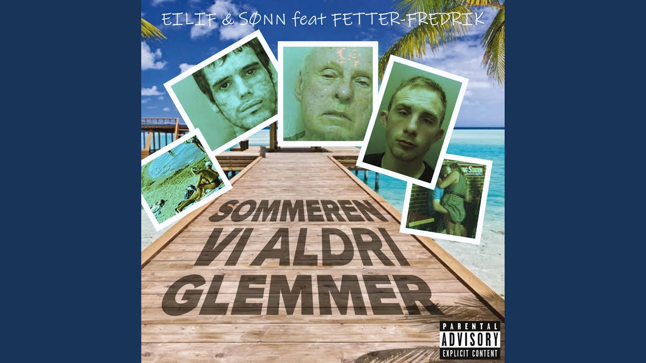 Sommeren Vi Aldri Glemmer (feat. Fetter-Fredrik)