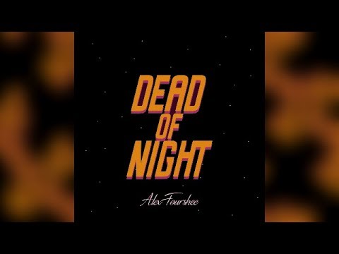 Alex Fourshee - Dead of Night (Official Audio)
