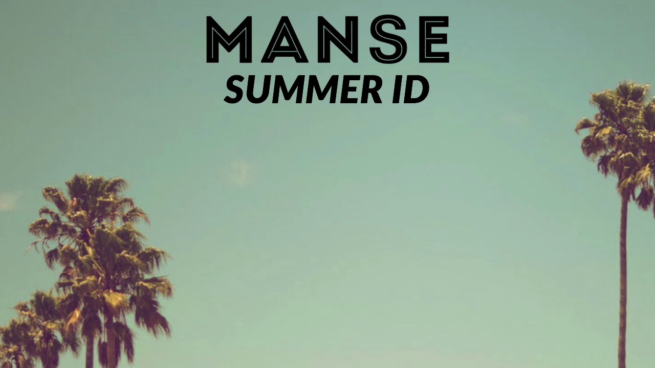 Manse - Summer ID (OUT NOW)