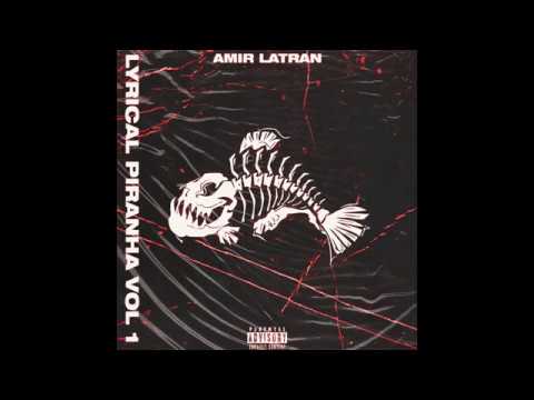 Amir Latran - Lyrical Piranha Vol. 1