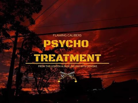 Flaming Calibers - Psycho Treatment (Visualizer)
