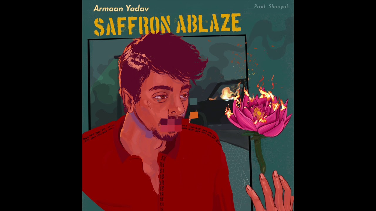 ARMAAN YADAV -  Saffron Ablaze (Prod. Shaayak) | [Official Audio]
