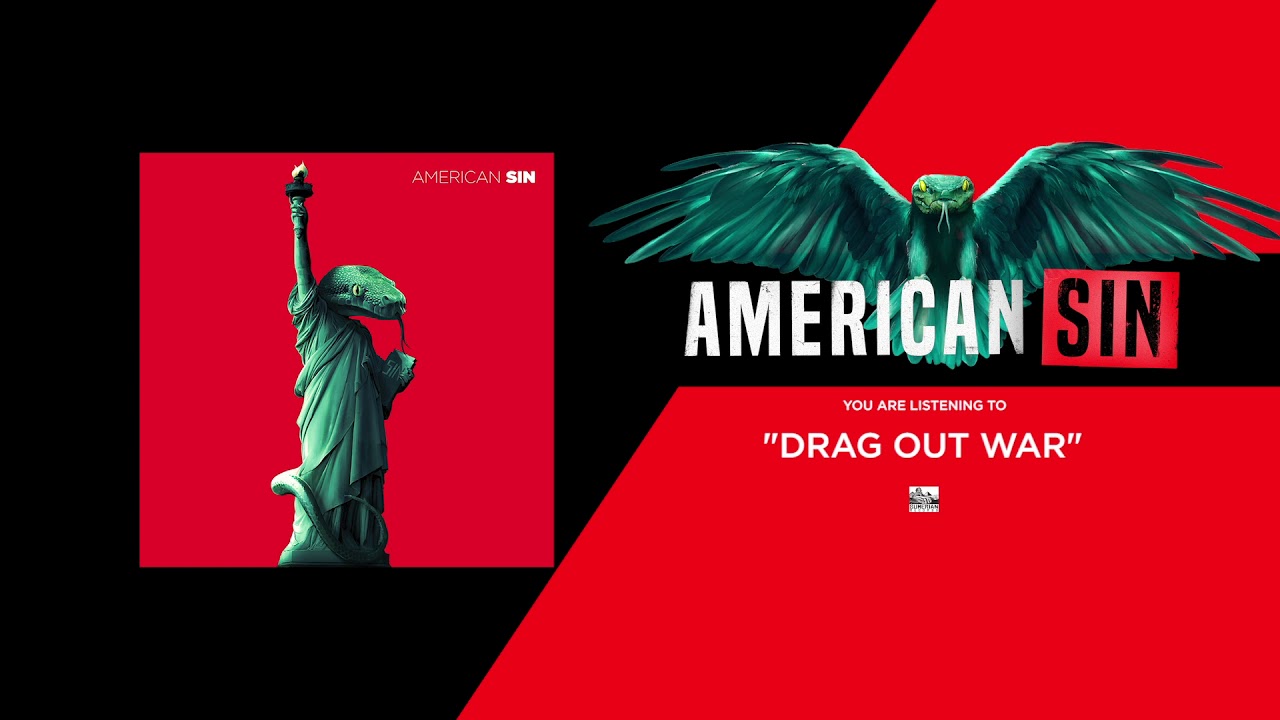 AMERICAN SIN - Drag Out War