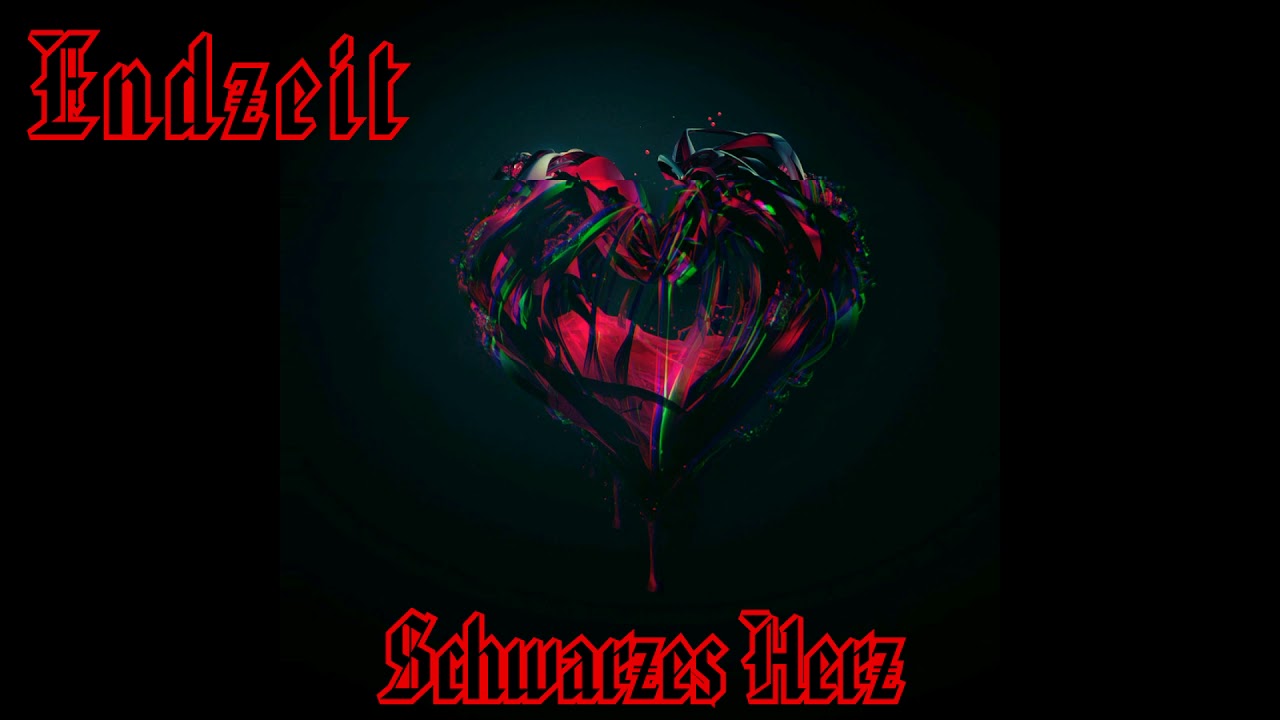 🔴 Endzeit X - Schwarzes Herz [Black Heart Trap 2019]「 error 」
