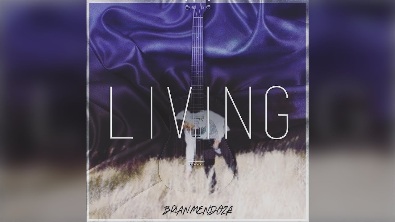 Brian Mendoza - Living (Official Audio)
