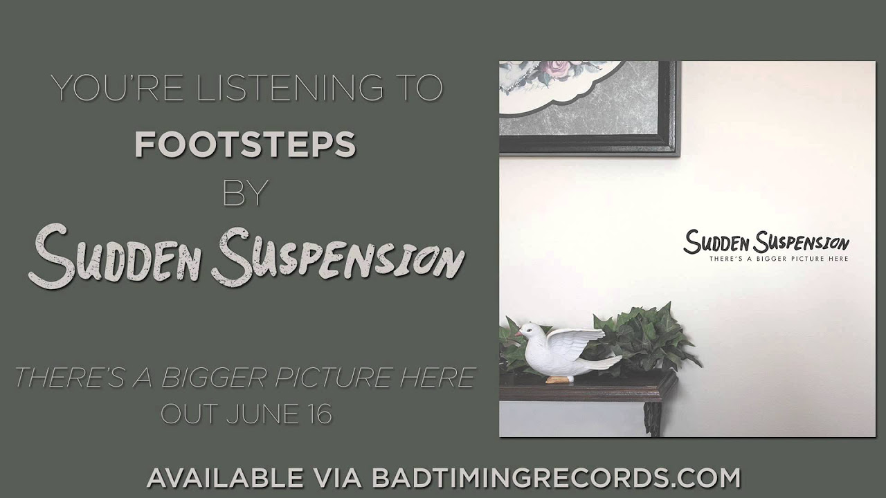 Sudden Suspension - "Footsteps"