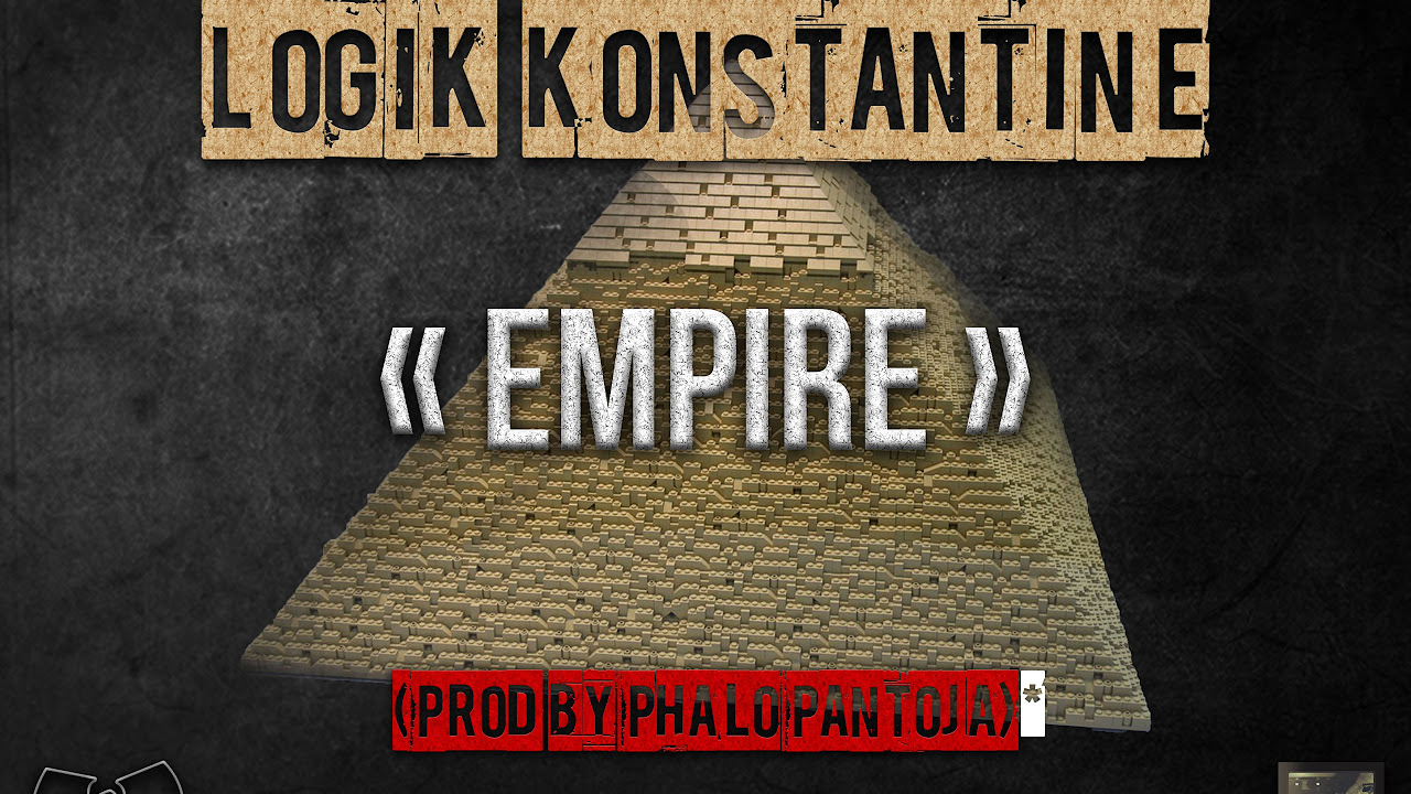 Logik Konstantine - EMPIRE (prod by Phalo Pantoja)