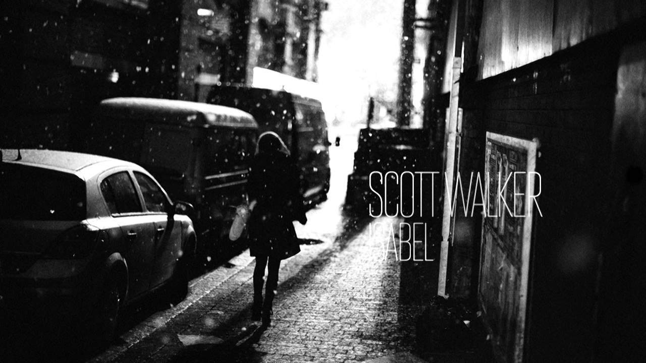 Scott Walker — Isabel