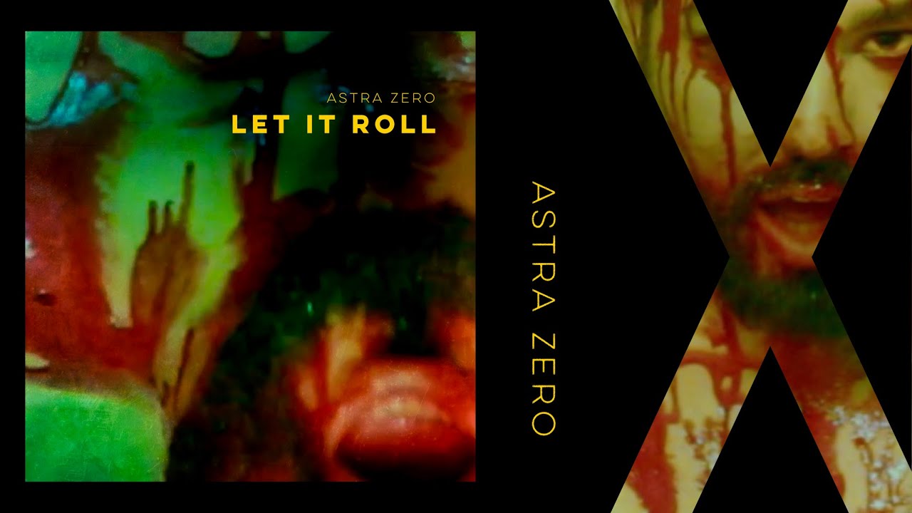 Astra Zero - Let it Roll