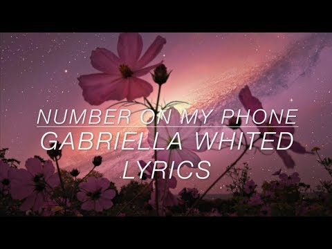 Number On My Phone- Gabriella Whited (Lyrics)