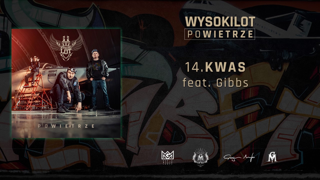 14. Wysokilot - Kwas feat. Gibbs