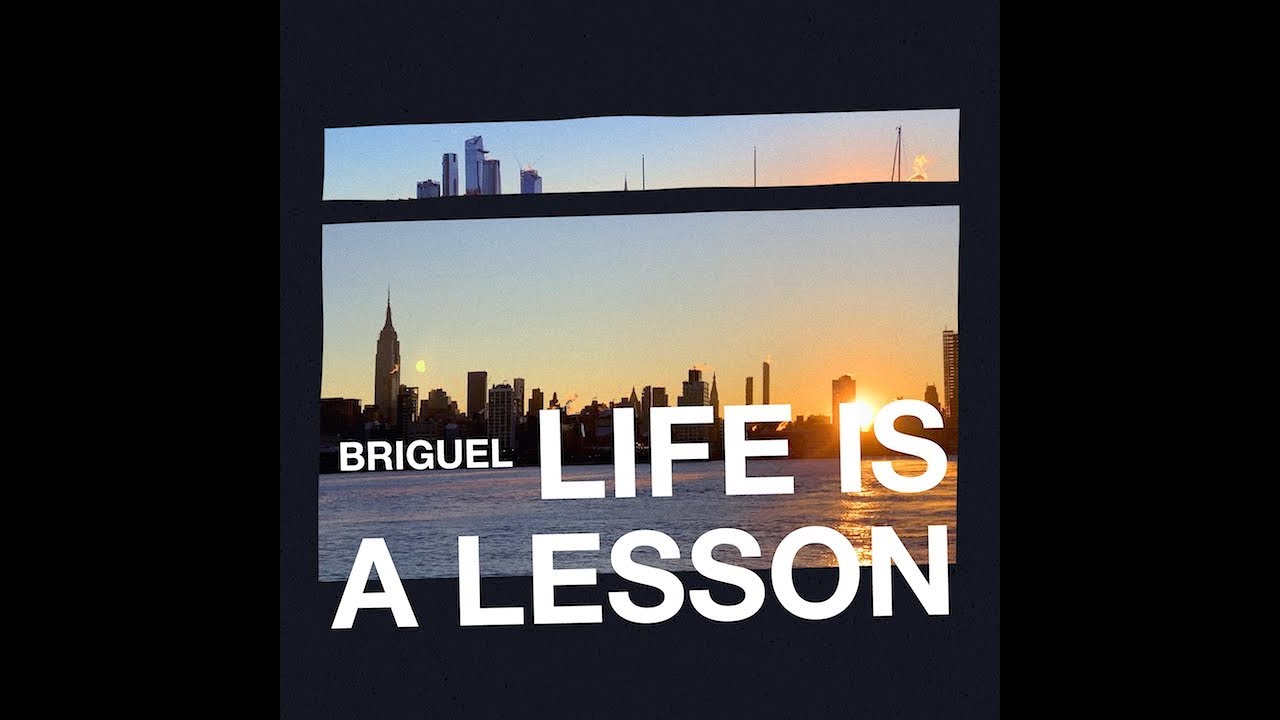 BriGuel - Life is a Lesson [Official Video]
