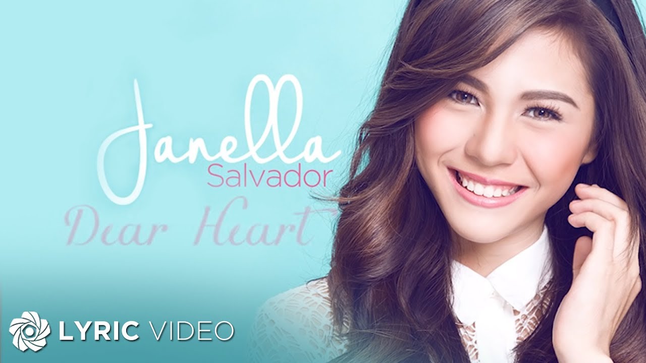 Dear Heart - Janella Salvador (Lyrics and Recording Video)