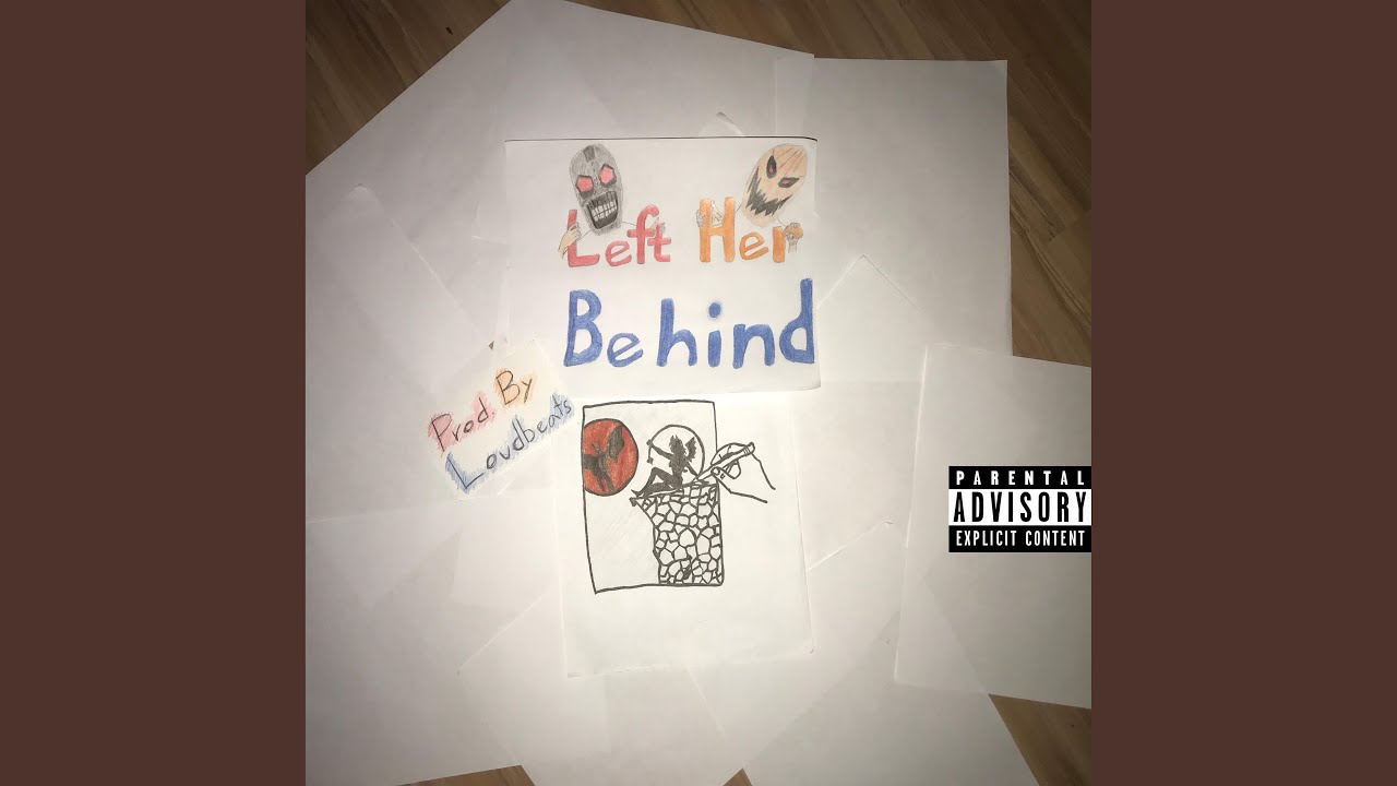 Left Her Behind (feat. J.R)