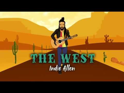 Indie Allen -  The West (Official Lyric Video)