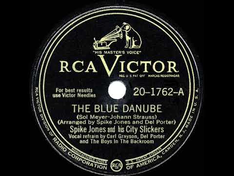 1945 Spike Jones - The Blue Danube (Del Porter & Carl Grayson, vocal)