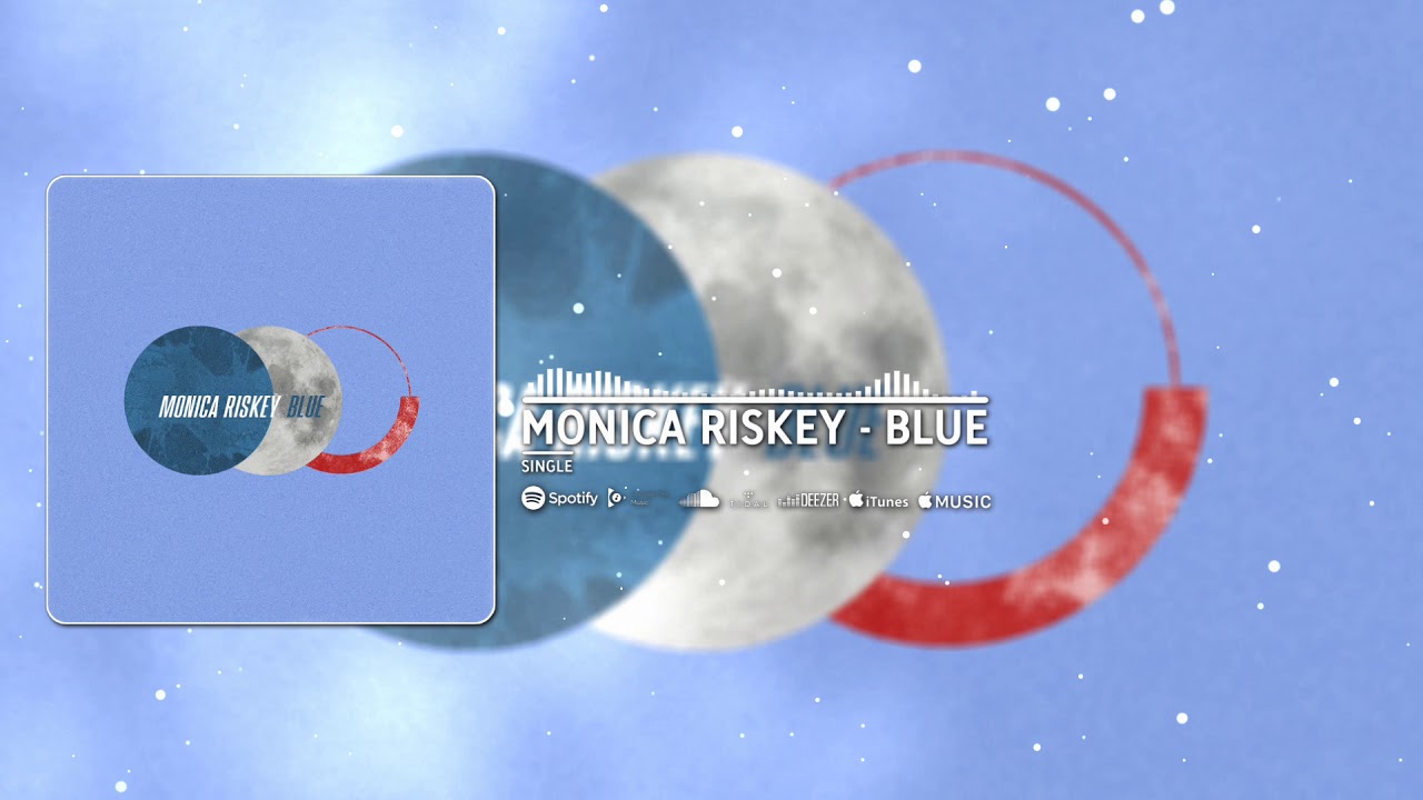 Monica Riskey- Blue (Audio)