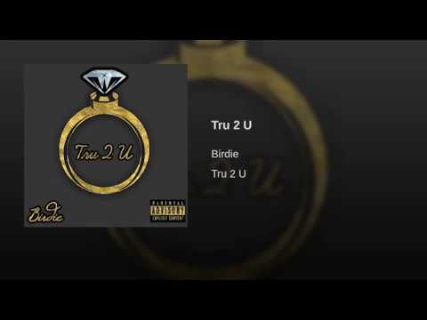 Birdie - Tru 2 U (Official Audio)